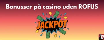 Casino Uden Indskud Din Guide til Gratis Spiloplevelser