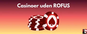 Casino Uden Rufus No Deposit En Guide til Det Bedste Casino Online